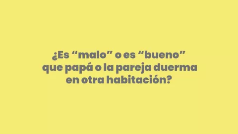 Pantalla con la pregunta “¿Es malo o es bueno que papá o la pareja duerma en otra habitación?” del curso “Quiero dormir”.