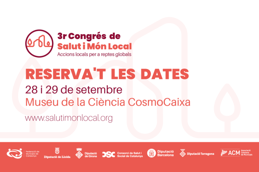 Reserva't les dates! 28 i 29 de setembre, 3r Congrés de Salut i Món Local