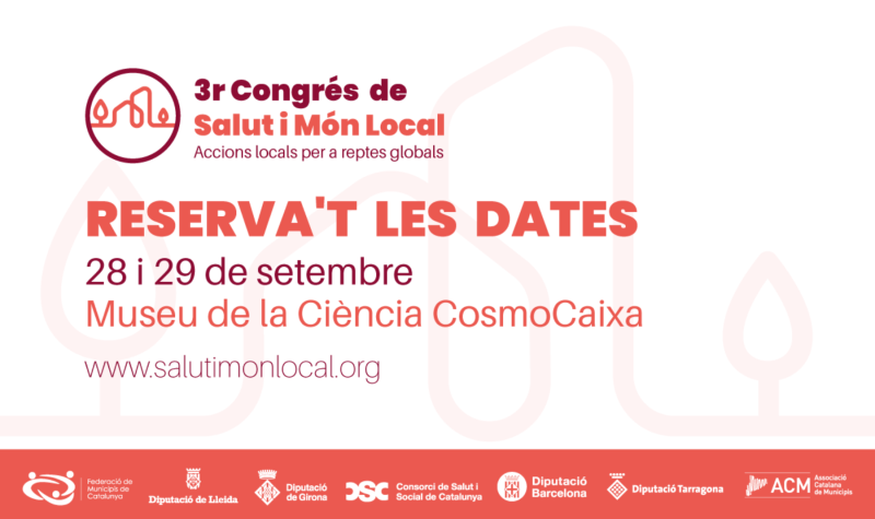 Reserva't les dates! 28 i 29 de setembre, 3r Congrés de Salut i Món Local
