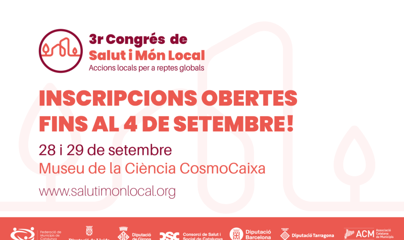 Cartell per anunciar que les inscripcions al 3r Congrés de Salut i Món Local estan obertes fins al 4 de setembre